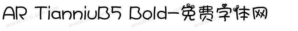 AR TianniuB5 Bold字体转换